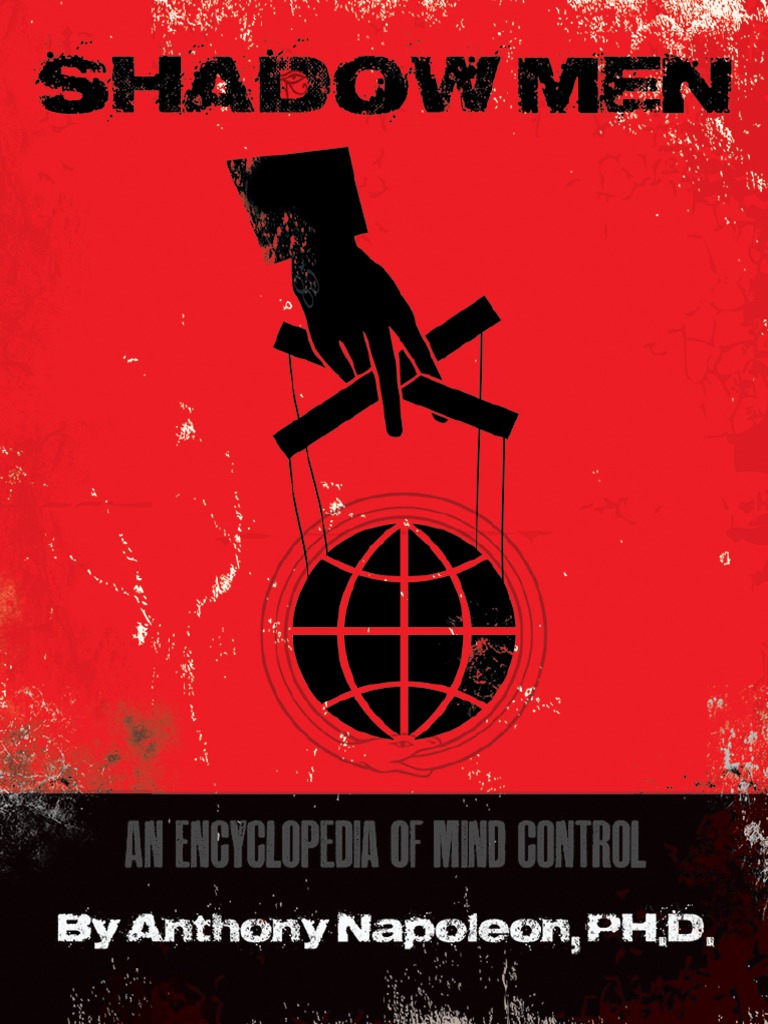 768px x 1024px - Anthony Napoleon - Shadow Men An Encyclopedia of Mind Control (2015) PDF |  PDF | Stalking | Psychological Trauma