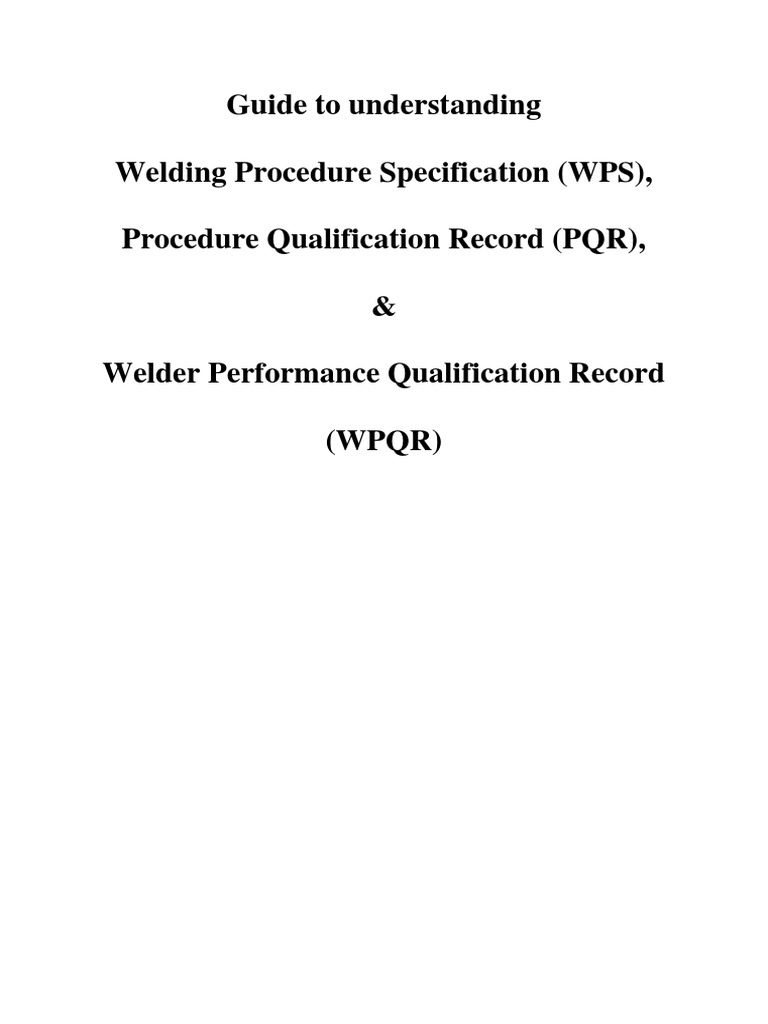 Guide To Understanding Welding Procedure Specification (WPS), Procedure