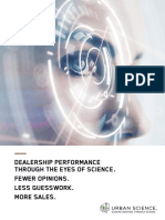 Dealershi P Performance Through THE Eyes OF SCI Ence. Fewer OPI NI Ons. Less Guesswork. More Sales