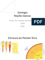 Geologia Noções Básicas. Profa. Dra. Andrea Sell Dyminski UFPR 2010