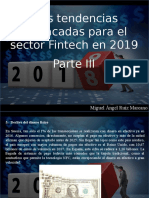 Miguel Ángel Ruíz Marcano - Seis Tendencias Destacadas Para El Sector Fintech en 2019. Parte III