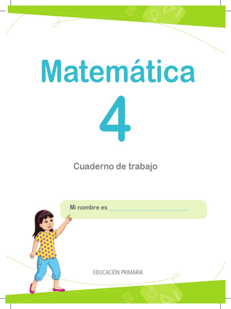 Matemática 4 Cuaderno de Trabajo para Cuarto Grado de Educación ...