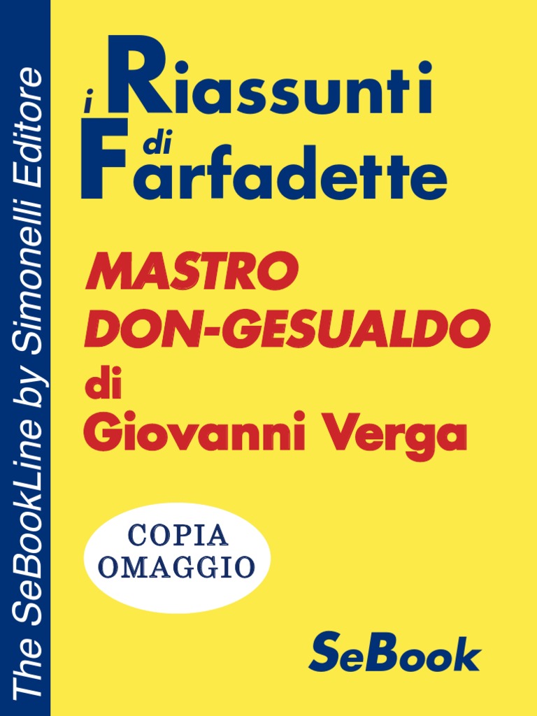 Mastro DonGesualdo di Giovanni Verga RIASSUNTO © Copyright Simonelli Editore srl Milano Italy