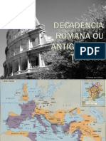 Decadência Romana Ou Antiguidade Tardia