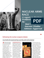 Nuclear Arms Race: A Report On Nuclear Proliferation By: Bani Mahajan Amreen Chadha Abhinav Aggarwal