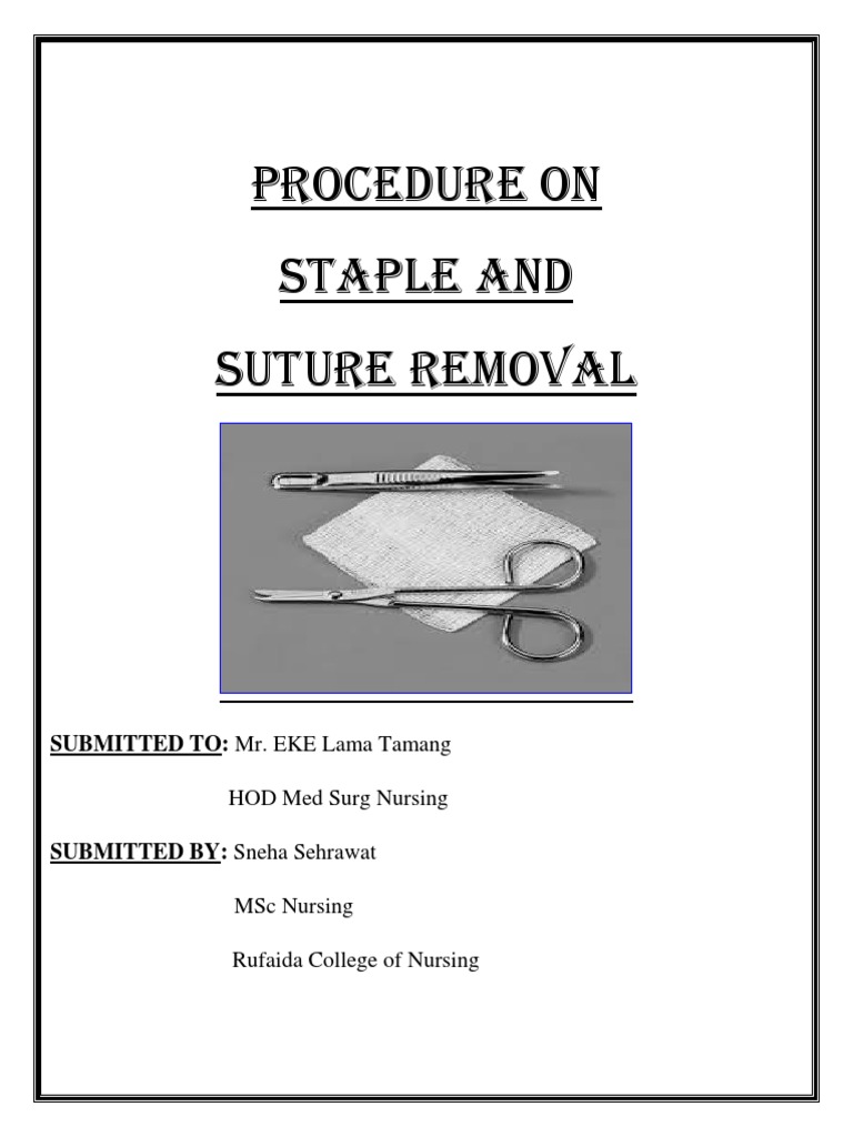 Procedure for Staple and Suture Removal PDF Wound Surgical Suture