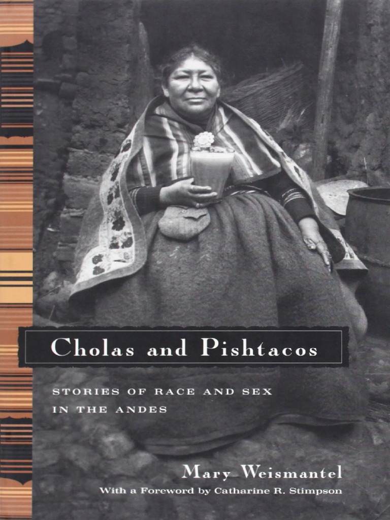 Weismantel, Mary (2001) Cholas and Pishtacos PDF PDF Race (Human Categorization) Ecuador