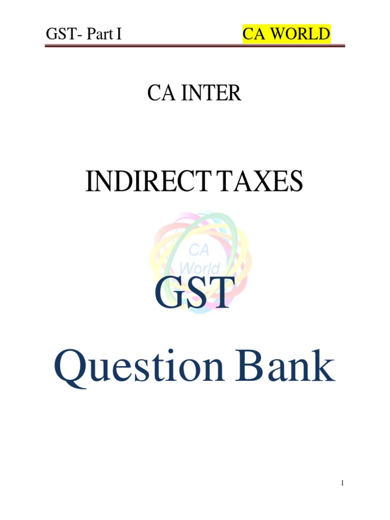 CA Inter GST Question Bank Overview | PDF | Value Added Tax | Taxes