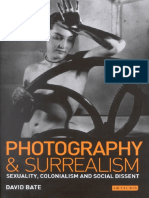 David Bate - Photography and Surrealism Sexuality Colonialism and Social Dissent.pdf