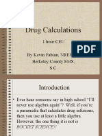 Drug Calculations: 1 Hour CEU by Kevin Fabian, NREMT-P Berkeley County EMS, S.C