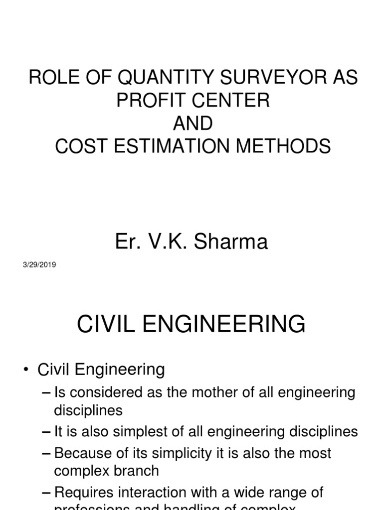 Role of Quantity Surveyor As Profit Center AND Cost Estimation Methods