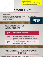 Friday, March 22: Do Now: Briefly Summarize The 13, 14, AND 15 Amendments