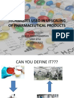 Techniques Used in Upscaling of Pharmaceutical Products: Presented By: Gokul Ravichandran Mba BTM A0500117002