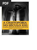 A Cristofobia No Século XXI – Daniel Chagas Torres