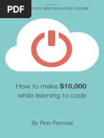 How To Earn $10,000 While Learning To Code - Rob Percival PDF