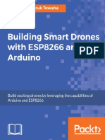 Syed Omar Faruk Towaha - Building Smart Drones With ESP8266 and Arduino_ Build Exciting Drones by Leveraging the Capabilities of Arduino and ESP8266 (2018, Packt Publishing)