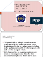 Tugas Stase Interna Case Report 1: "Diabetes Mellitus" Pembimbing: Dr. Rosa Priambodo, SP - PD