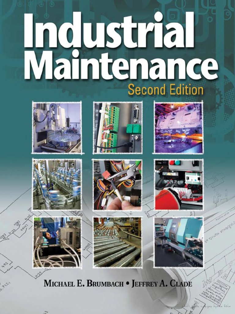 Industrial Maintenance 2nd Edition (By Jeffrey A. Clade and