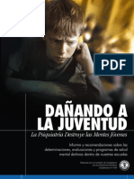 Dañando A La Juventud: La Evaluación y Las Drogas Arruinan Las Mentes Jóvenes