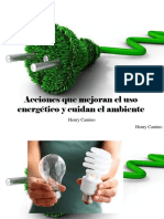 Henry Camino - Acciones Que Mejoran El Uso Energético y Cuidan El Ambiente