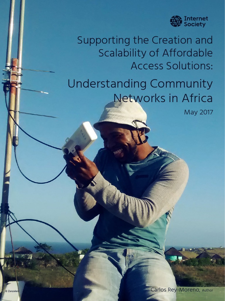 Understanding Community Networks in Africa: Supporting The Creation and ...