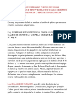 Saber Definir Que Estilo de Pleito Estamos Trabajando y Que Tipo y Estilo de Gallo Debemos Adquirir para Mejorar o Seguir Trabajando Nuestras Crías