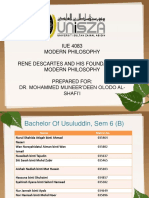 IUE 4083 Modern Philosophy Rene Descartes and His Foundation of Modern Philosophy Prepared For: Dr. Mohammed Muneer'Deen Olodo Al-Shafi'I