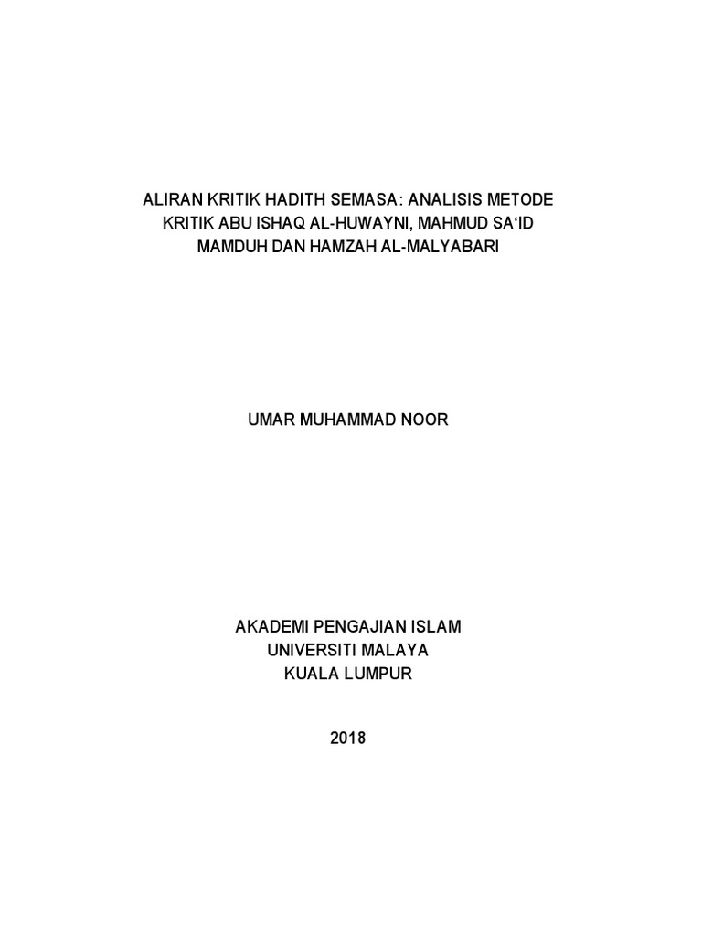 Aliran Kritik Hadith Semasa Analisis Metode Kritik Abu Ishaq Al Huwaini Mahmud Said Mamduh Dan Hamzah Al Malybari Pdf
