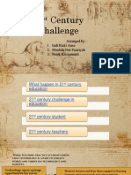 21 Century Challenge: Arranged By: 1. Indi Rizki Ausa 2. Maulida Nur Fauziyah 3. Ninik Krisnamurti