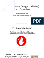 Target Value Design (Delivery) An Overview: by David Umstot, PE, CEM Umstot Project & Facilities Solutions, LLC