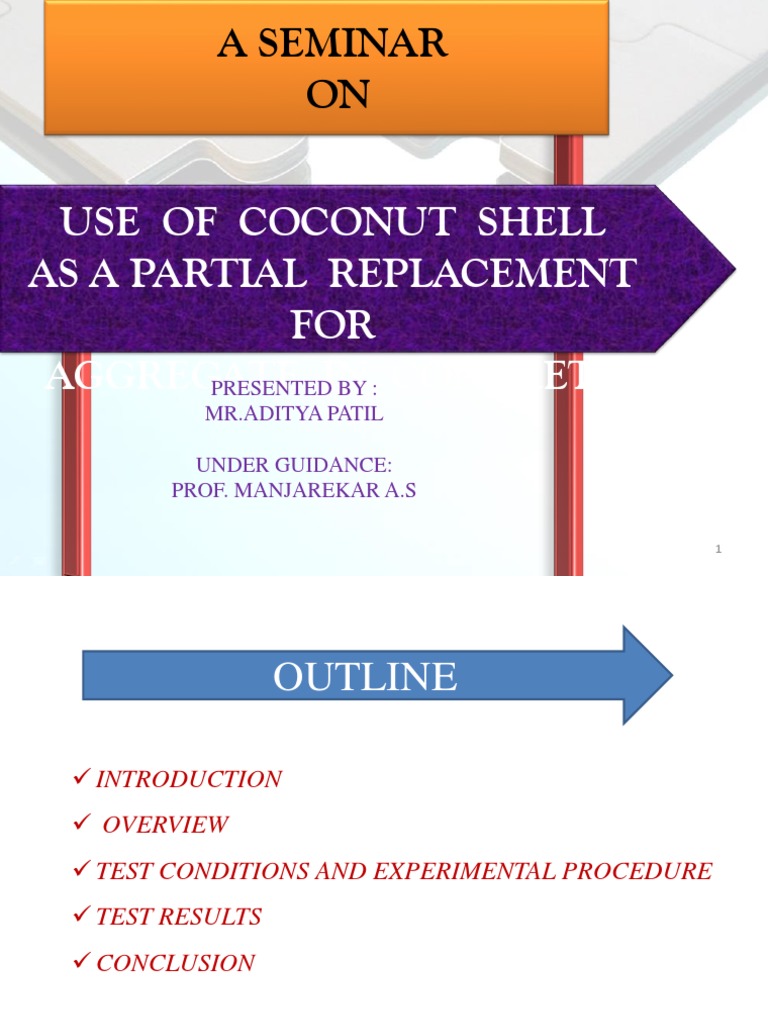 A Seminar ON Use of Coconut Shell As A Partial Replacement FOR