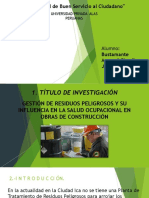 GESTIÓN DE RESIDUOS PELIGROSOS Y SU INFLUENCIA EN LA SALUD OCUPACIONAL EN OBRAS DE CONSTRUCCIÓN.pptx
