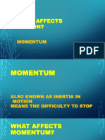 What Affects Motion?: Momentum