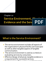 Ch10 - Service Environment, Physical Evidence and The Servicescape
