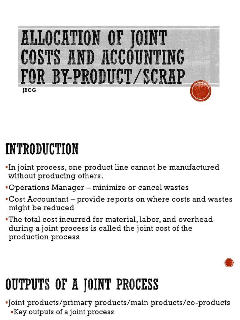 Chapter 11 Allocation of Joint Costs and Accounting For by Product ...