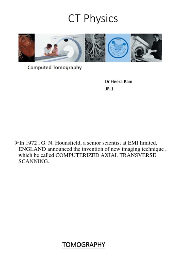 CT Scan Physics and Technology Overview | PDF | Ct Scan | Radiography