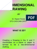 Two Dimensional Drawing: Dr. Rajesh Panda Sto-Cad/Cam-Cipet