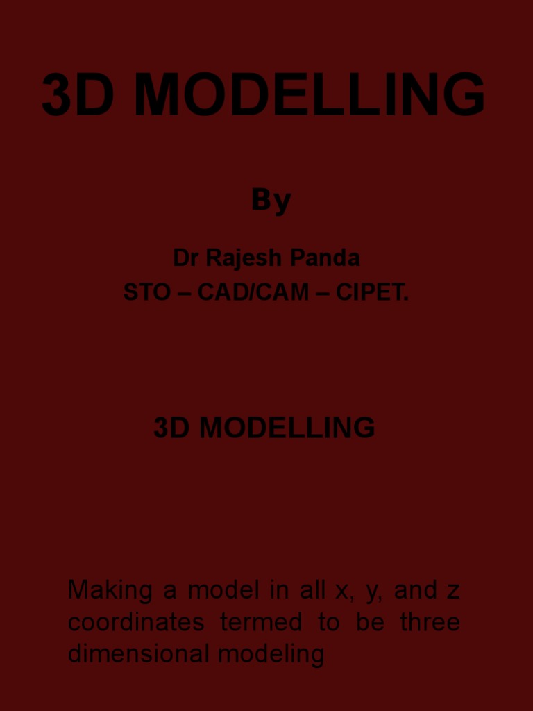 3D Modelling: DR Rajesh Panda Sto - Cad/Cam - Cipet | PDF | 3 D ...