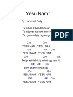 " Yesu Nam ": By: Hammad Baily. Tu Hi Har Ik Bandah Toray Tu Hi Jevan Ka Rukh Moray Teri Gwahi Dyty Regain Gy.. ×2