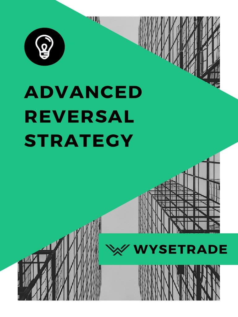 Advanced Reversal Strategy Guide | PDF | Market Trend | Day Trading