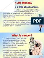 Knowing A Little About Cancer..: My Life Monday