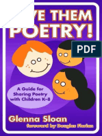 (Language and Literary Series) Glenna Davis Sloan - Give Them Poetry! A Guide For Sharing Poetry With Children K-8 (Language and Literary Series) (2003, Teachers College Press) PDF