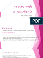 El Arte Como Medio de Comunicación: Alejandra Guaje Once
