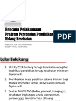 Rencana Pelaksanaan: Program Percepatan Pendidikan Diploma III Bidang Kesehatan