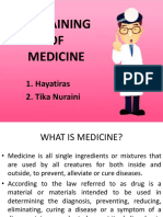 Explaining OF Medicine: 1. Hayatiras 2. Tika Nuraini