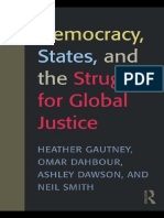 Heather D. Gautney, Neil Smith, Omar Dahbour, Ashley Dawson - Democracy, States, and The Struggle For Social Justice-Routledge (2009) PDF