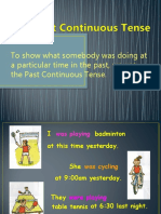 To Show What Somebody Was Doing at A Particular Time in The Past, We Use The Past Continuous Tense