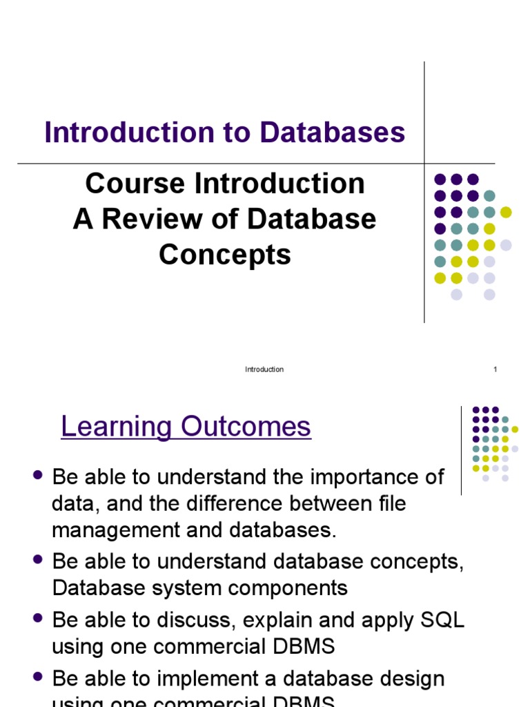 Introduction To Databases: Course Introduction A Review of Database ...