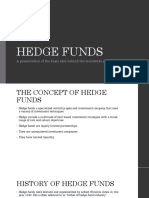 Hedge Funds: A Presentation of The Basic Idea Behind The Worldwide Phenomenon