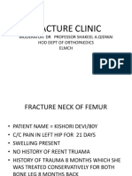 Fracture Clinic: Moderator: DR Professor Shakeel A.Qidwai Hod Dept of Orthopaedics Elmch
